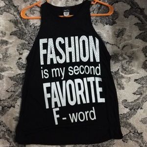 Fashion is my second favorite F word Tank